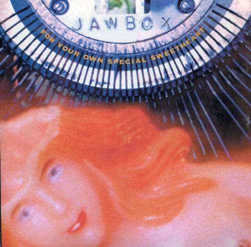 Jawbox — For Your Own Special Sweetheart