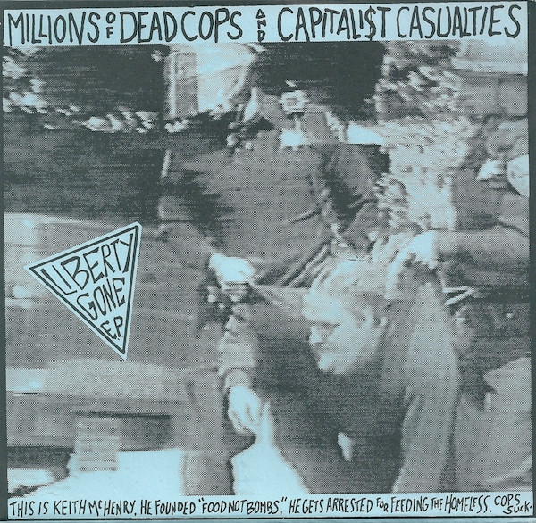 Millions Of Dead Cops* And Capitalist Casualties - Liberty Gone E.P.