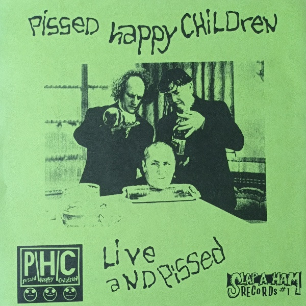 Pissed Happy Children / Infest — Live And Pissed / Infest