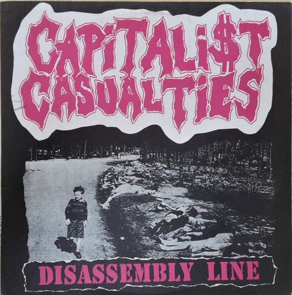 Capitalist Casualties — Disassembly Line