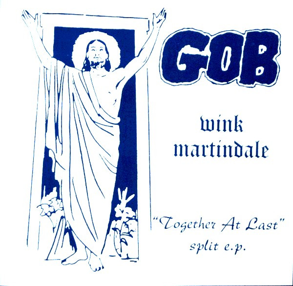 Gob (2) / Wink Martindale - "Together At Last" Split E.P.
