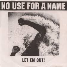 No Use For A Name — Let Em Out!
