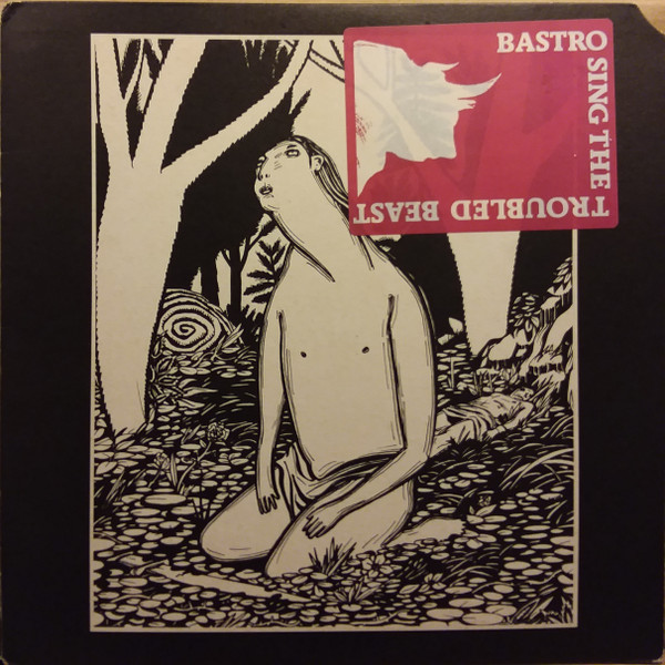 Bastro - Sing the Troubled Beast