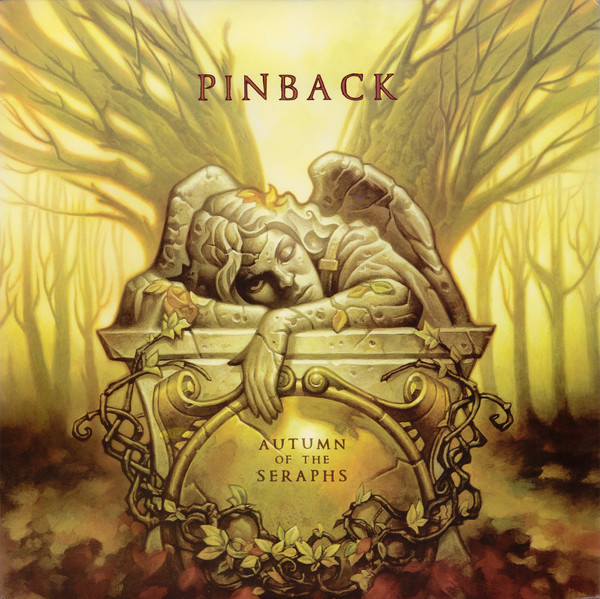 Pinback - Autumn of the Seraphs