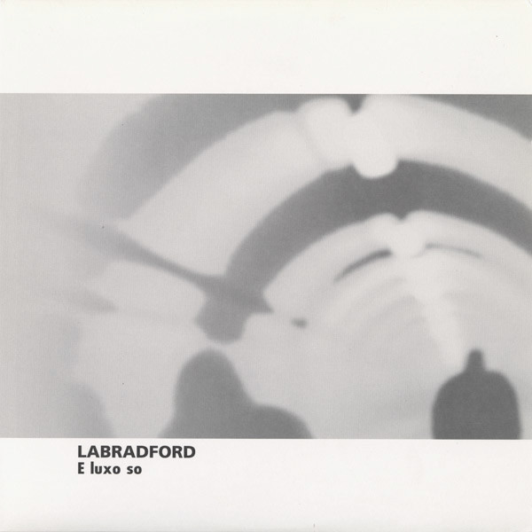 Labradford - E Luxo So
