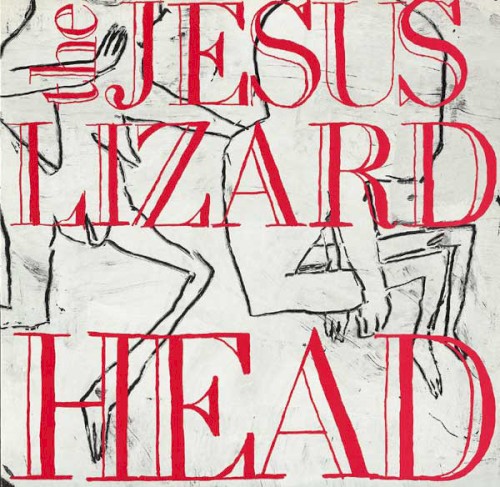 The Jesus Lizard - Head