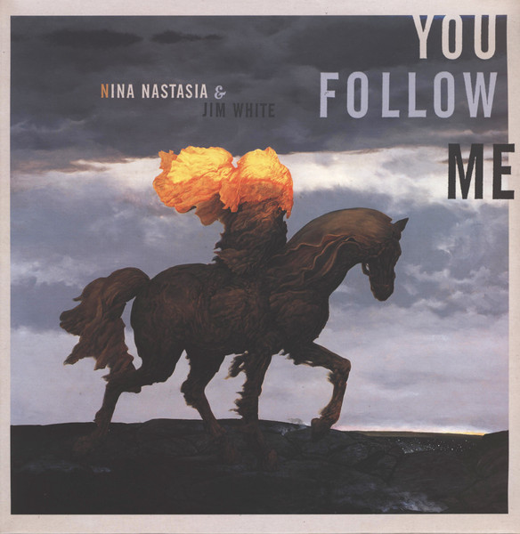 Nina Nastasia - You Follow Me
