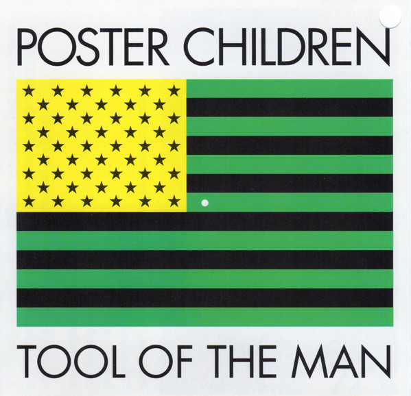 Poster Children - Tool of the Man
