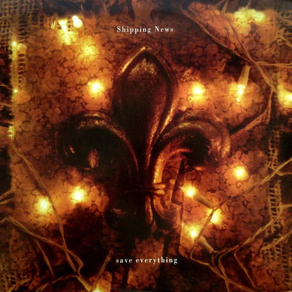 Shipping News - Save Everything